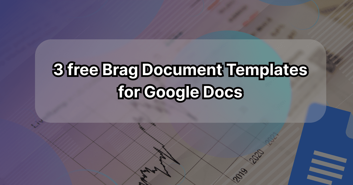 3 free Brag Document Templates [Google Docs]